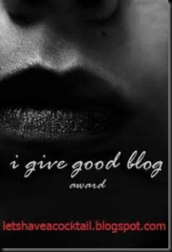 I Give Good Blog Award